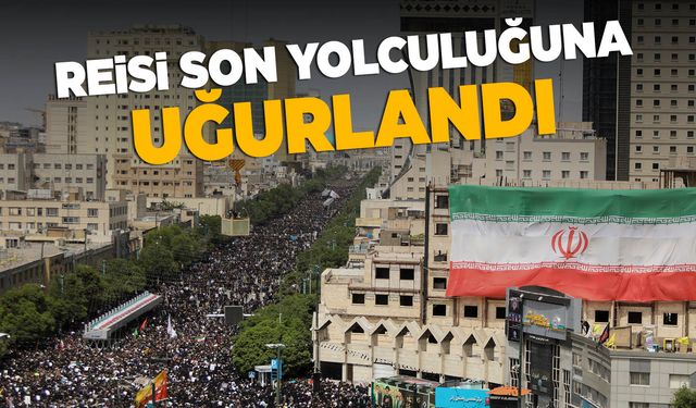 İran Cumhurbaşkanı Reisi’yi 3 milyon kişi son yolculuğuna uğurladı