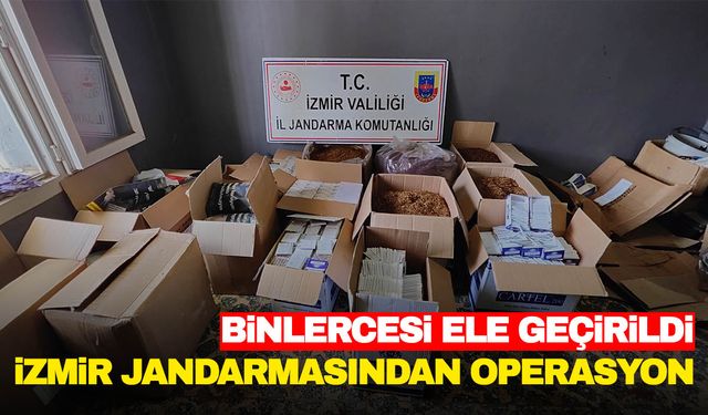 İzmir'de kaçakçılık operasyonu… Binlerce adet ele geçirildi…