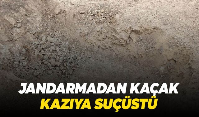 Jandarma ekipleri kaçak kazı yapanları suçüstü yakaladı