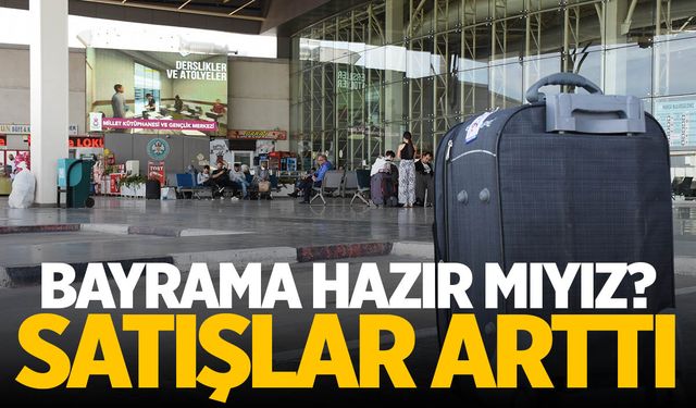 Kurban Bayramı bilet satışlarını arttırdı! En çok nereye bilet alındı?