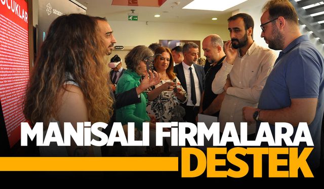 Manisalı firmalara destek