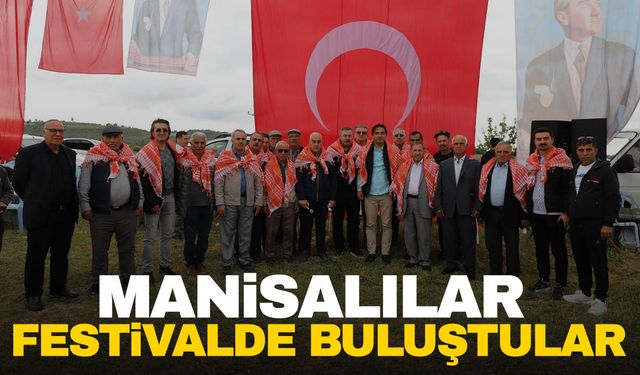 Manisalılar festivalde buluştu!