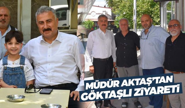 Müdür Aktaş vatandaşla birebir temas kuruyor