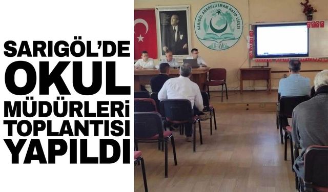 Sarıgöl'de okul müdürleri toplantısı yapıldı