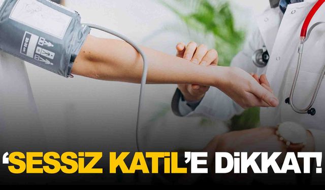 ‘Sessiz katil’ olarak anılıyor… Hiç belirti göstermiyor!