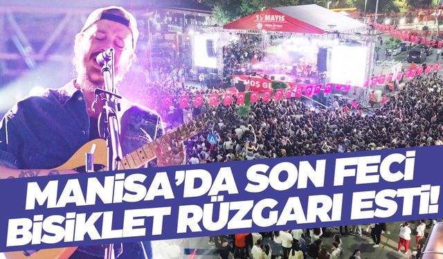 Son Feci Bisiklet, Manisalı gençleri coşturdu