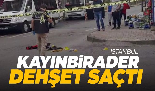 Kayınbirader bıçakla dehşet saçtı: 1 ölü