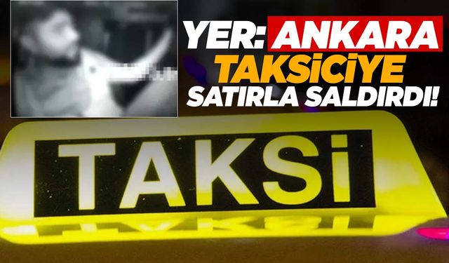 Taksiciye satırlı saldırı! Şoförün parmağı koptu