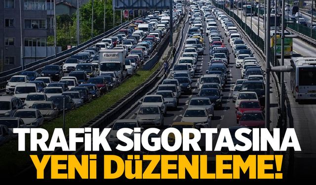 Trafik sigortasına yeni düzenleme!