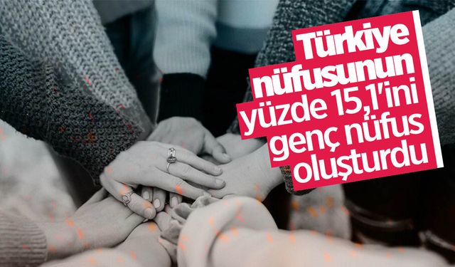 Türkiye'nin genç nüfusu Avrupa ülkelerinden fazla