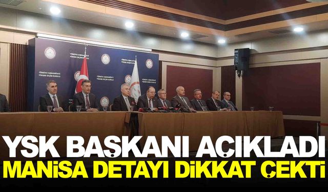 YSK seçimin kesin sonuçlarını açıkladı… Manisa detayı dikkat çekti!