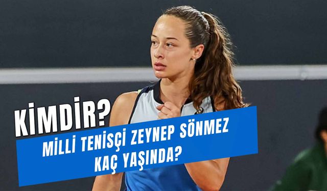 Milli Tenisçi Zeynep Sönmez Kimdir? Kaç Yaşında? Kariyer Rekoru Kaç?