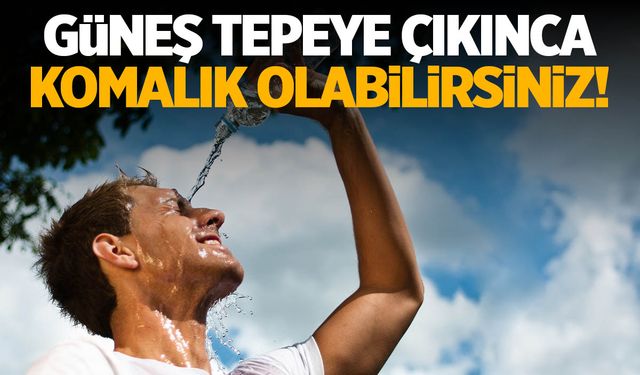 10.00-16.00 saatlerine dikkat! Dışarı çıkmayın