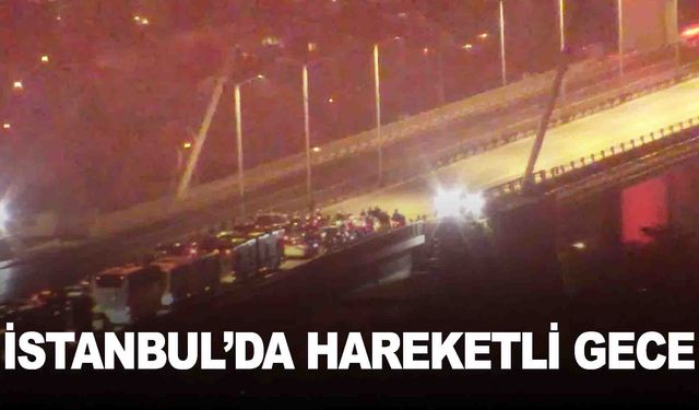 15 Temmuz Şehitler Köprüsü trafiğe kapatıldı!