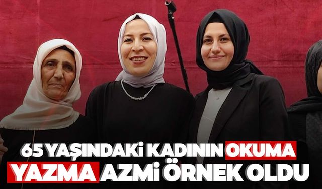 65 yaşında azmetti… Okuma yazmayı öğrendi! Yeni hedefi üniversite