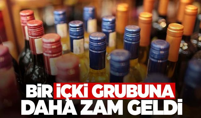 Bir alkol grubuna daha zam! Yüzde 15 oranında…