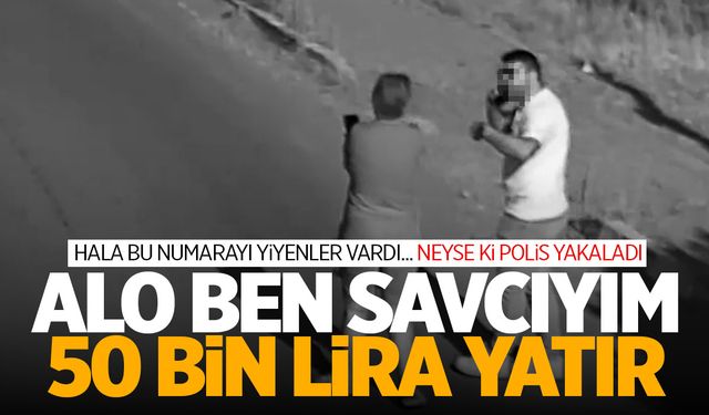 "Alo ben savcıyım" numarasını polis engelledi