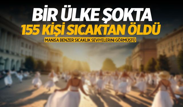 Aşırı sıcaklardan ölenlerin sayısı 155'e yükseldi