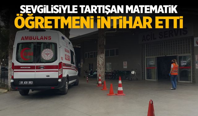 Aydın-Didim'de matematik öğretmeni intihar etti