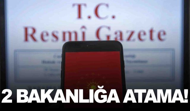 Cumhurbaşkanı imzaladı… 2 bakanlıkta flaş atamalar!