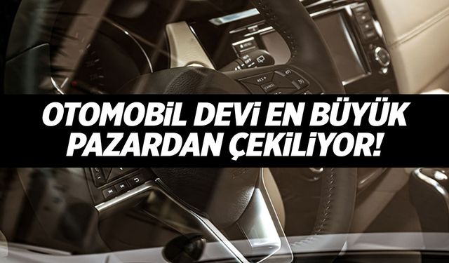 Dev firma ülkeden çekiliyor! Çin ağır bastı