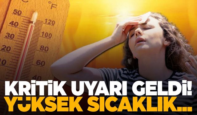 Ege Bölgesi’ne yüksek sıcaklık uyarısı! Tarih verildi! 45 derece…