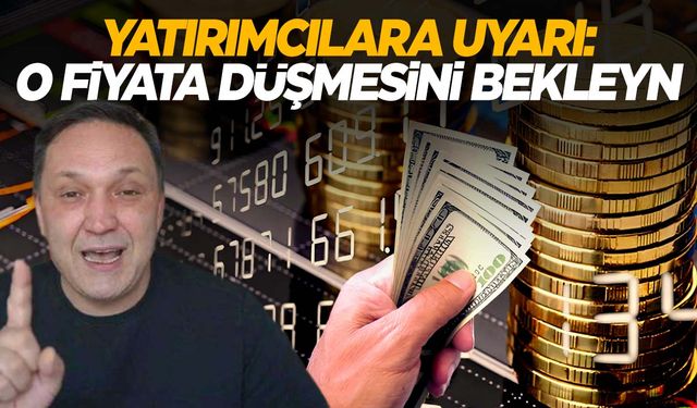 Elinizde kalır pişman olursunuz diyerek uyardı! Düşmesini bekleyin…