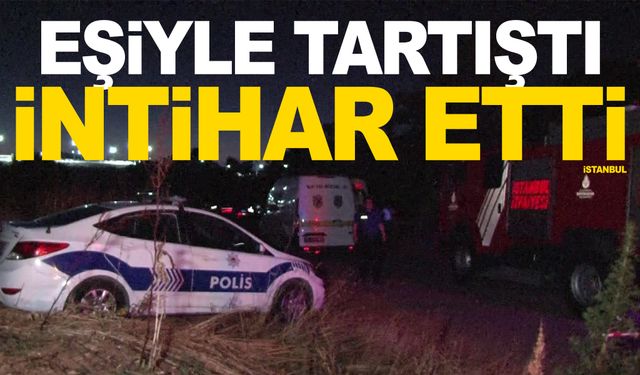 Eşiyle tartışan şahıs intihar etti!