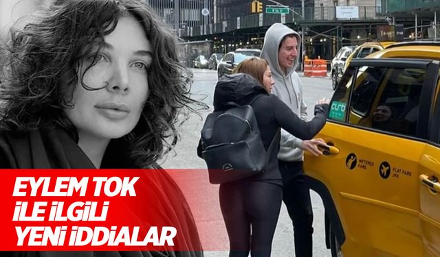 Eylem Tok ve oğlu ile ilgili yeni iddialar