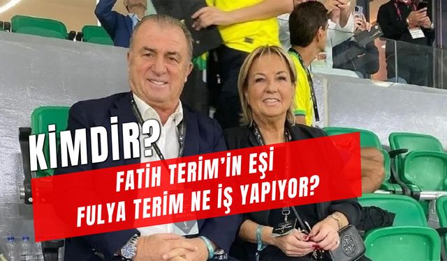 Fatih Terim'in Eşi Fulya Terim Kimdir? Babası Kim? Fatih-Fulya Terim Çifti Ne Zaman Evlendi?