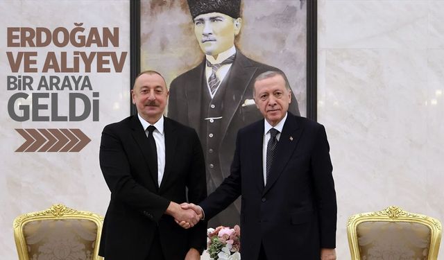 İki lider bir araya geldi! Erdoğan ve Aliyev buluştu