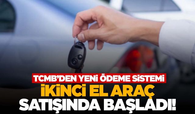 İkinci el araç satışlarında FAST uygulaması başladı!