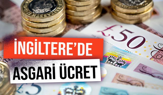 İngiltere Asgari Ücret 2024: Ortalama Meslek Maaşları ve Yaşam Maliyeti!