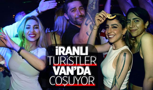 İranlı turistler Van'da coşuyor