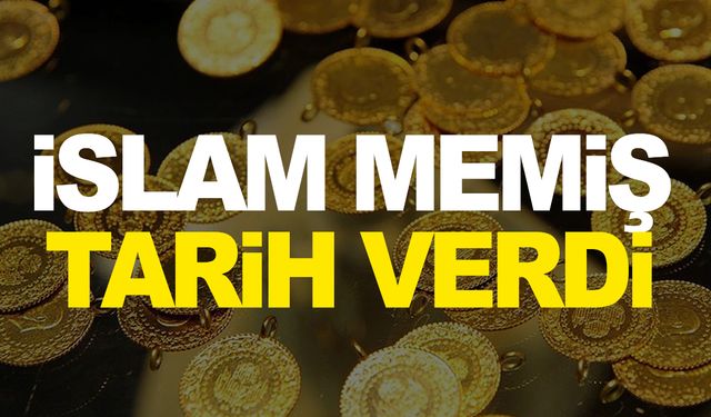 İslam Memiş, gram altında 3500 TL için tarih verdi!