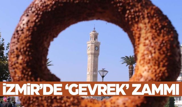 İzmir’de gevreğe zam geldi!