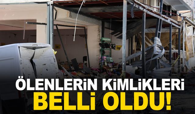 İzmir'deki patlamada hayatını kaybedenlerin kimlikleri tespit edildi