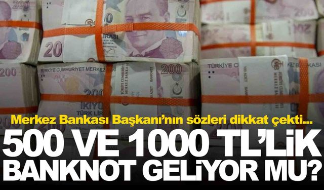 Bu kez durum ciddi… 500 ve 1000 TL’lik banknot geliyor mu? Karahan’ın sözleri dikkat çekti!