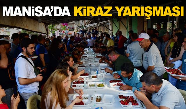 Manisa’da Kiraz Yarışması… 10 dakikada 2 kilo kiraz yedi altını kazandı