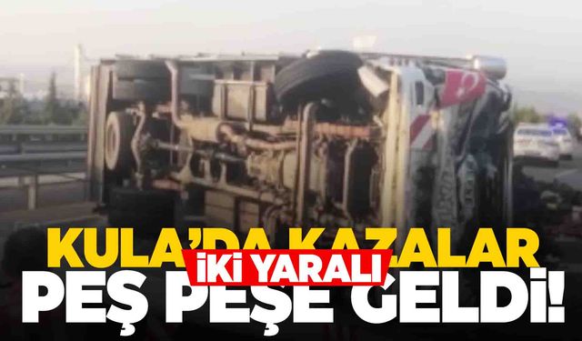 Kula’da lastiği patlayan tıra yardım etmek isteyen kamyonet devrildi!