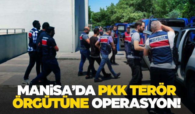 Manisa'da jandarmadan PKK terör örgütüne operasyon