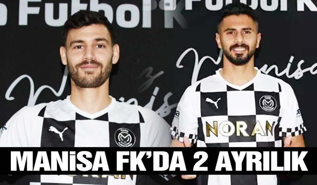 Manisa FK’da iki futbolcuyla yollar ayrıldı!