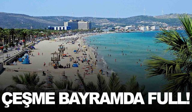 Manisalılar da orada… Çeşme’de her yer doldu!