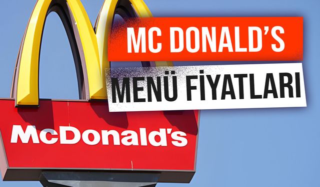 Mc Donald’s Menü Fiyatları 2024 Yılında Ne Kadar? Big Mac Menü Kaç TL? Güncel Fiyat Listesi!