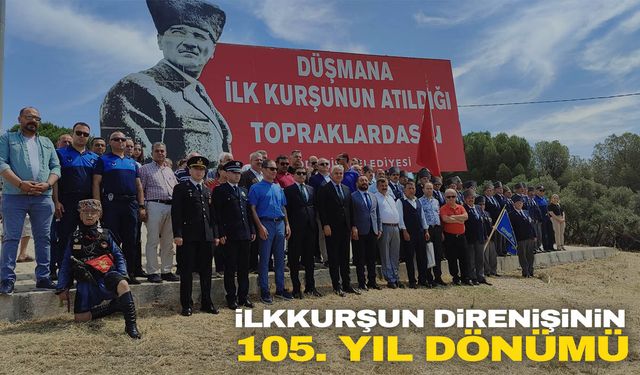 Ödemiş'te İlkkurşun Direnişinin 105. yıl dönümü