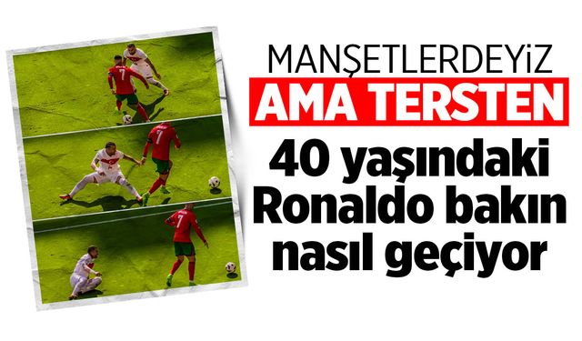 Ronaldo'nun Abdulkerim'e attığı çalım manşetlere taşındı