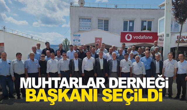 Selendi'de Muhtarlar Derneği Başkanı seçildi