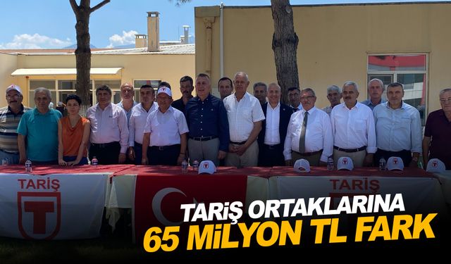 TARİŞ ortaklarına 65 milyon TL'lik fark ödemesi