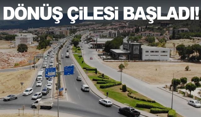 Tatilcilerin dönüş çilesi başladı