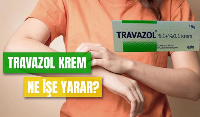 Travazol Krem Ne İşe Yarar? Ne İçin Kullanılır? Yan Etkileri Nedir?